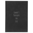Large black/silver leatherette journal laser etched with 'Thoughts on Life' design