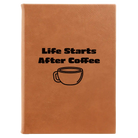 Large rawhide leatherette journal laser etched with 'Life Coffee' design