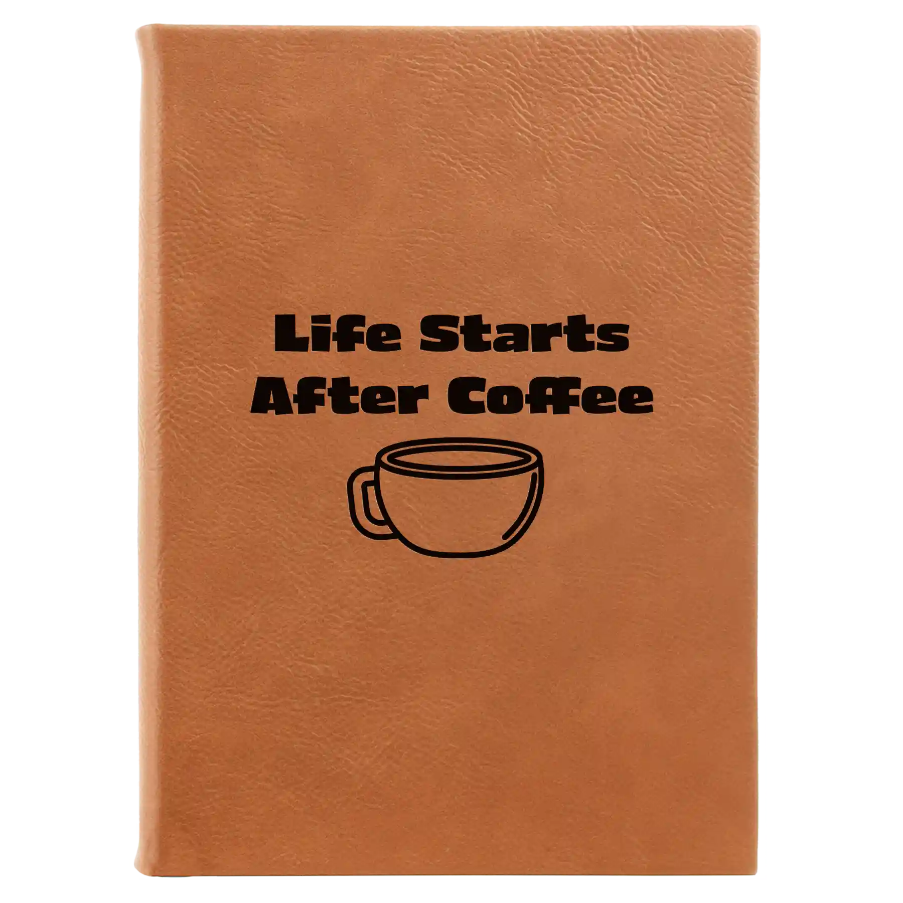 Large rawhide leatherette journal laser etched with 'Life Coffee' design