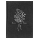 Large black/silver leatherette journal laser etched with 'Bouquet Text' design