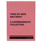 Large pink leatherette sketch book laser etched with 'Times My Wife Was Right' design