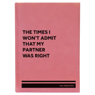 Large pink leatherette sketch book laser etched with 'The Times I wont Admit' design