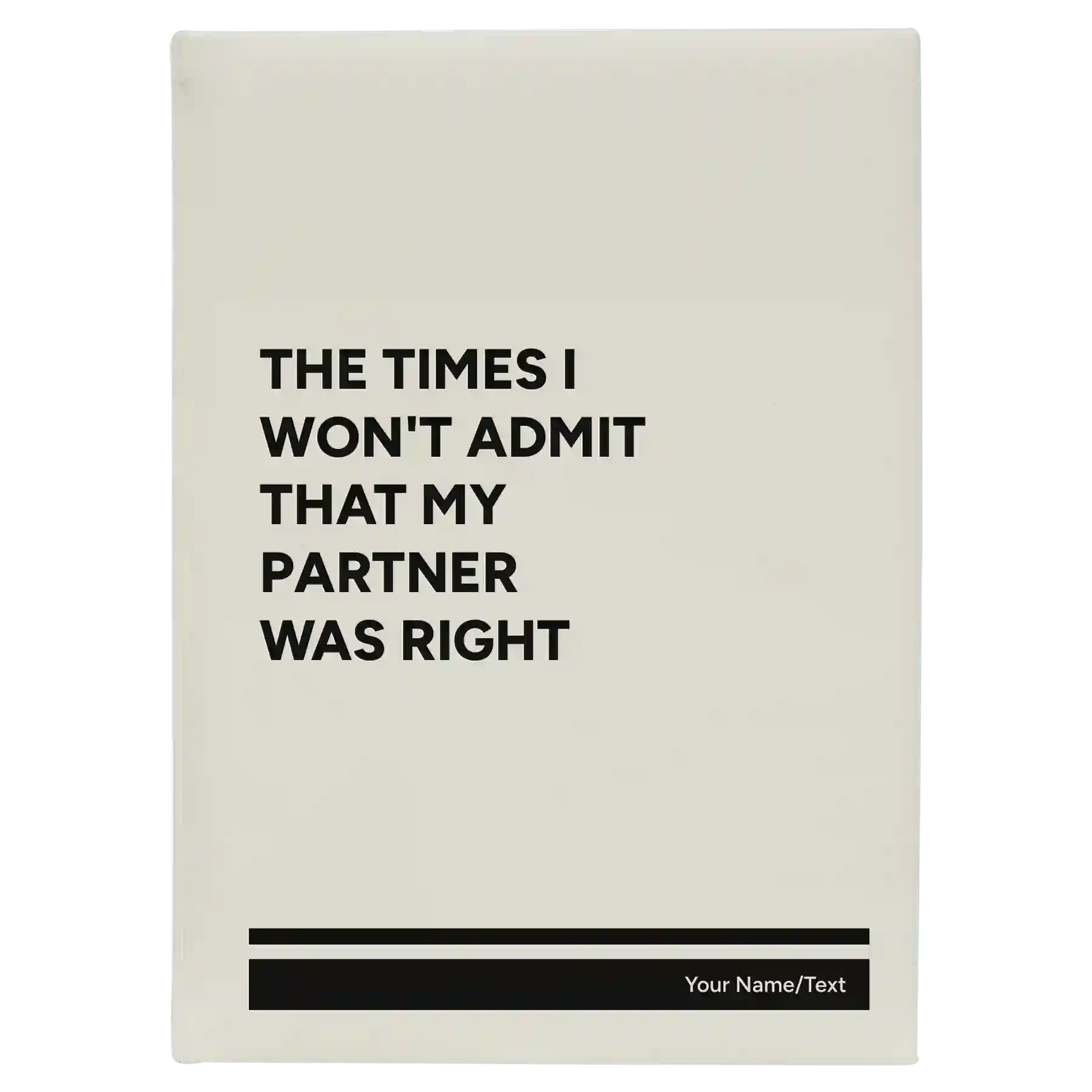 Large white leatherette journal laser etched with 'The Times I wont Admit' design