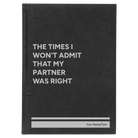 Large black/silver leatherette journal laser etched with 'The Times I wont Admit' design