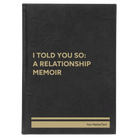 Large black/gold leatherette journal laser etched with 'I Told You So' design