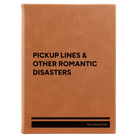 Large rawhide leatherette sketch book laser etched with 'Pickup Lines' design