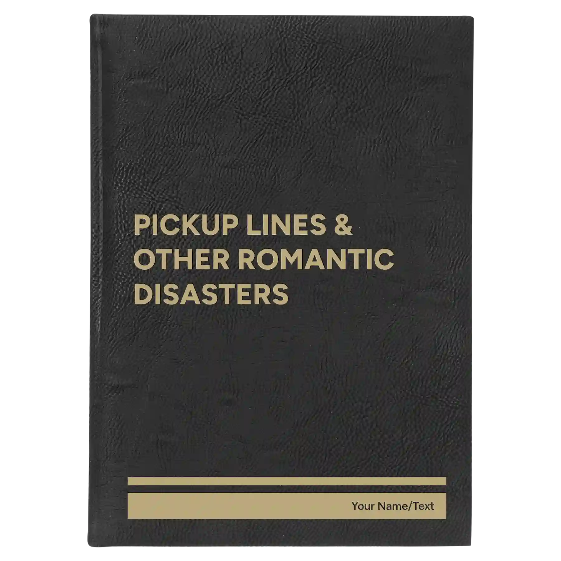 Large black/gold leatherette journal laser etched with 'Pickup Lines' design