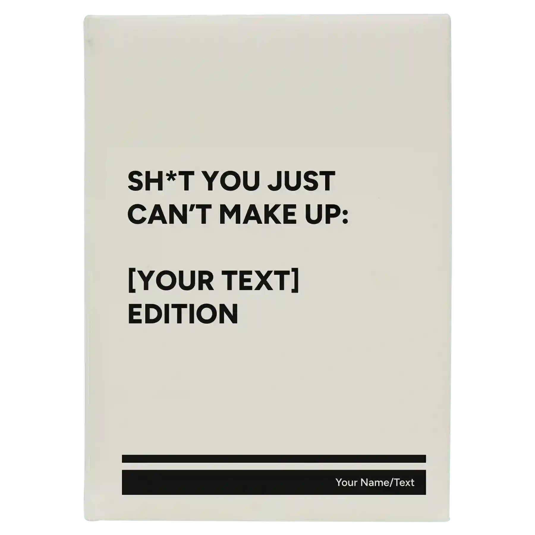 Large white leatherette journal laser etched with 'Shit You Just Cant Make Up' design