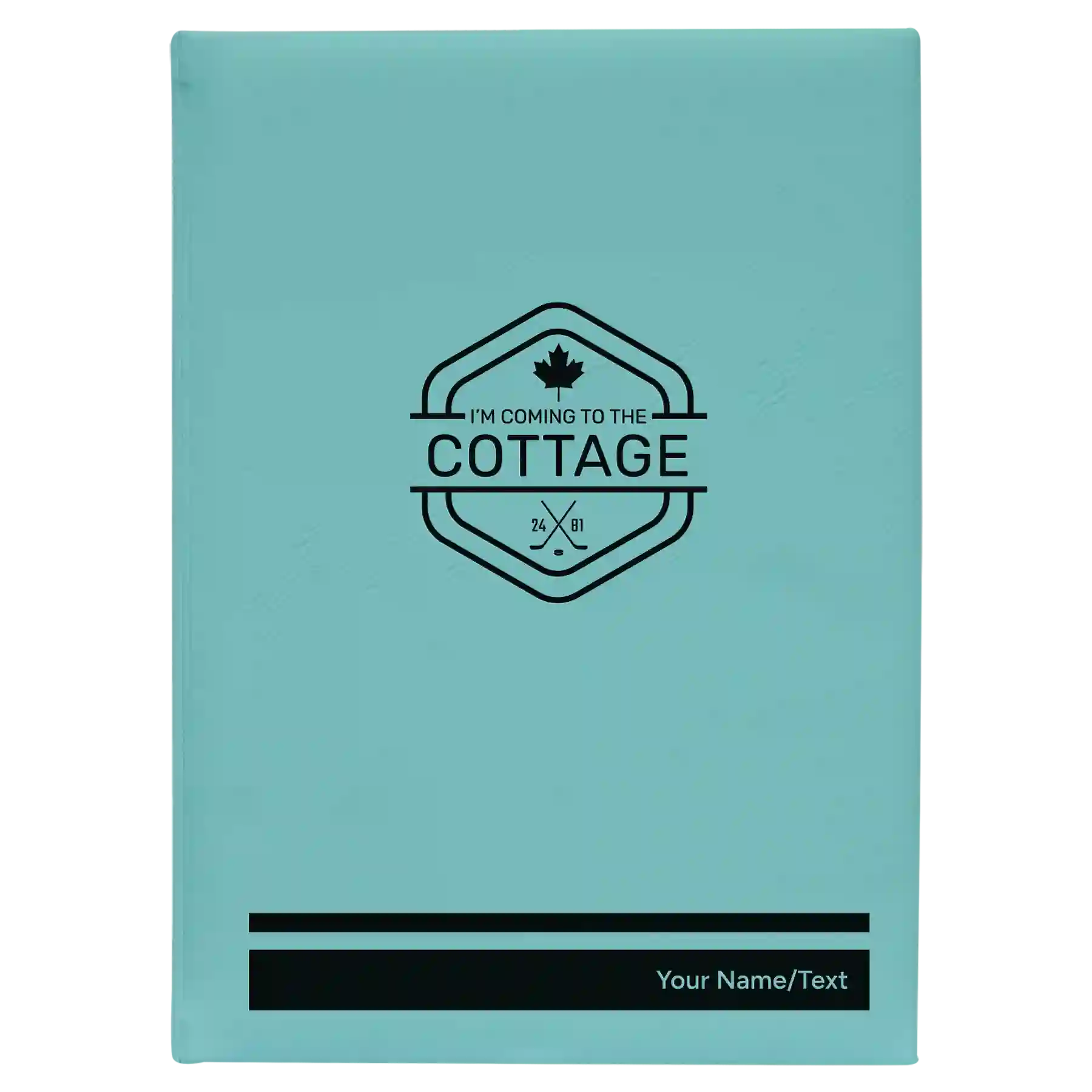 Large teal leatherette sketch book laser etched with 'I'm Coming to the Cottage (Maple Leaf)' design