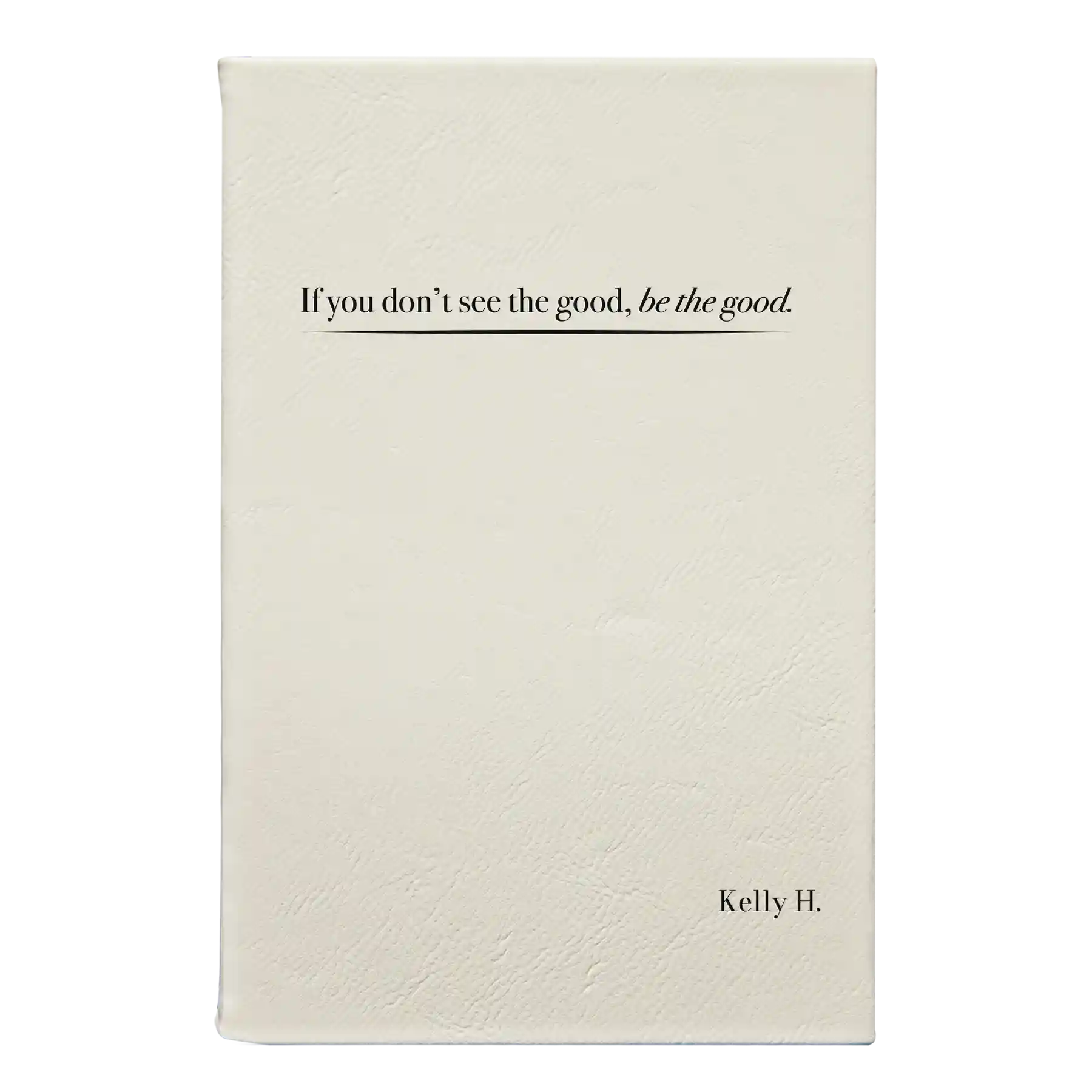 Small white leatherette sketch book laser etched with 'Be the Good' design