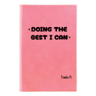 Small pink leatherette journal laser etched with 'Doing the Best' design