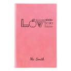 Small pink leatherette sketch book laser etched with 'Teacher Love' design