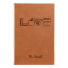 Small rawhide leatherette journal laser etched with 'Teacher Love' design