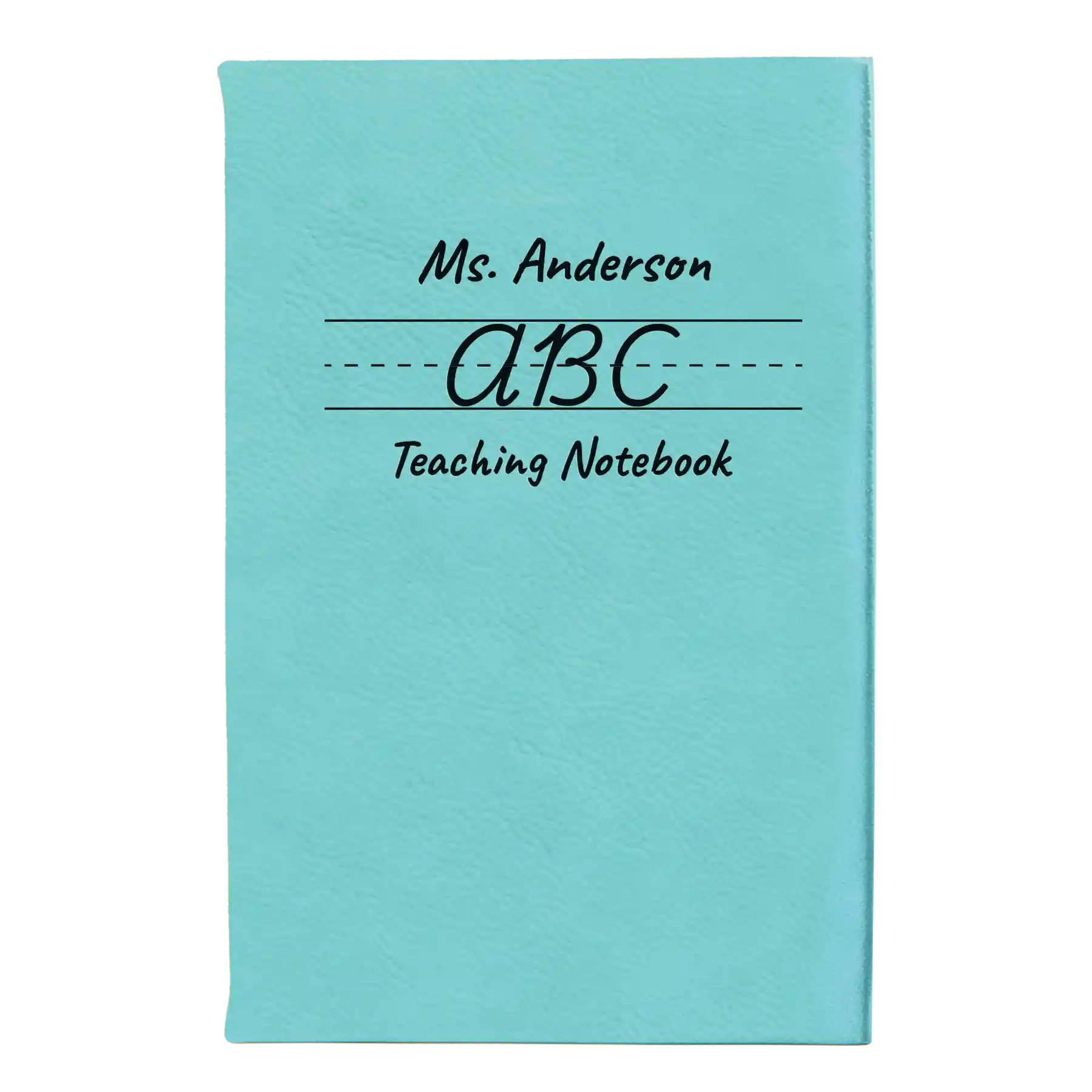 Small teal leatherette journal laser etched with 'Teaching Notebook' design