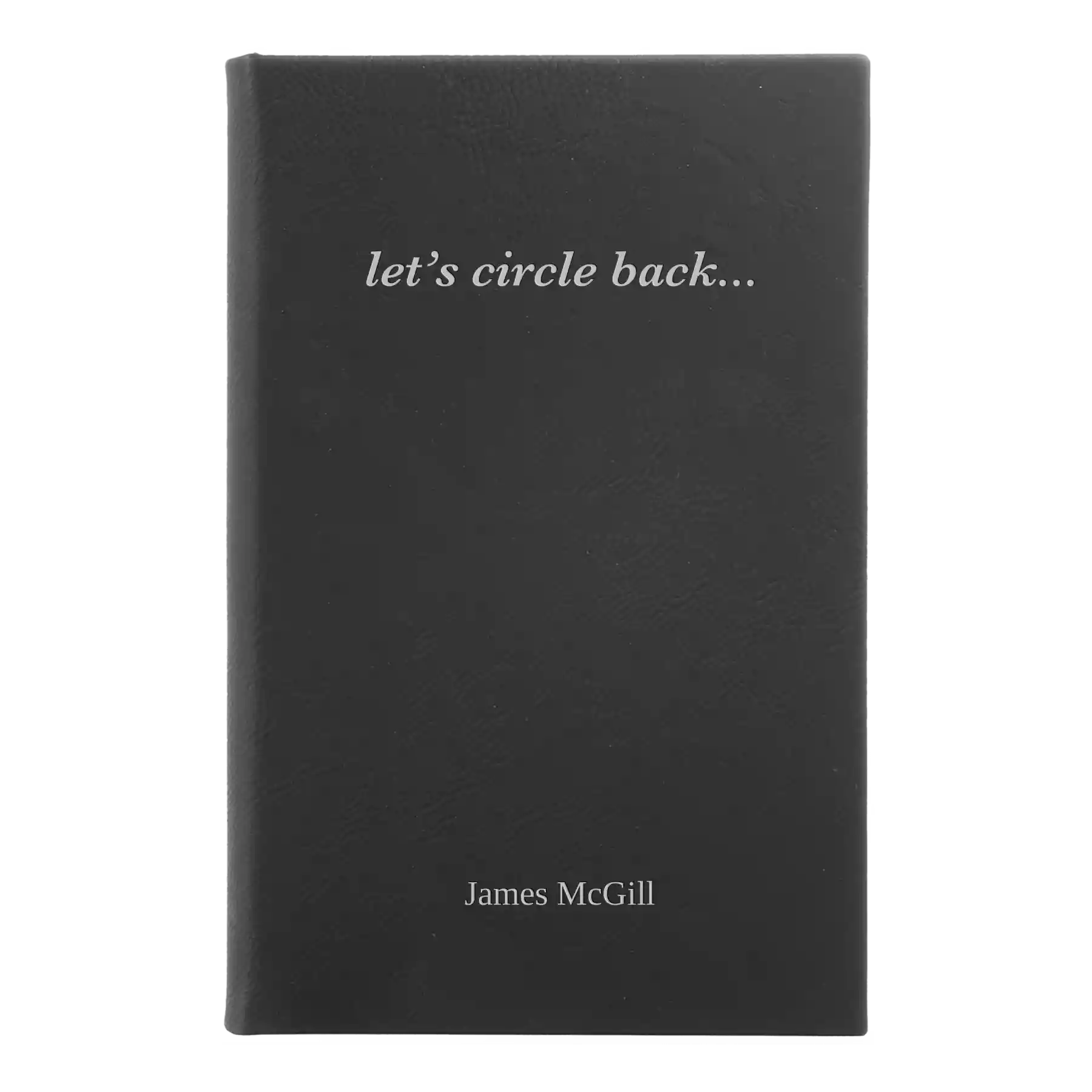 Small black/silver leatherette sketch book laser etched with 'Circle Back' design
