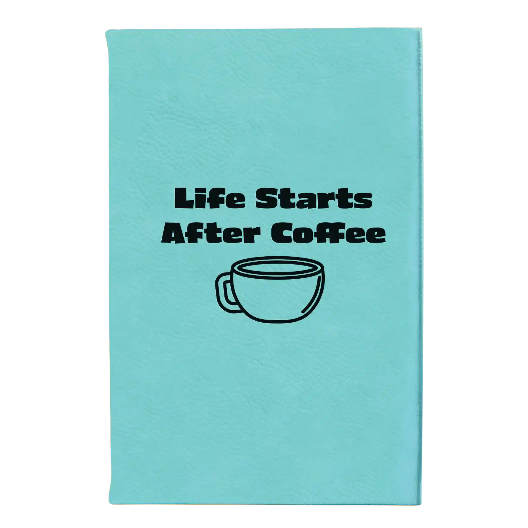 Small teal leatherette journal laser etched with 'Life Coffee' design