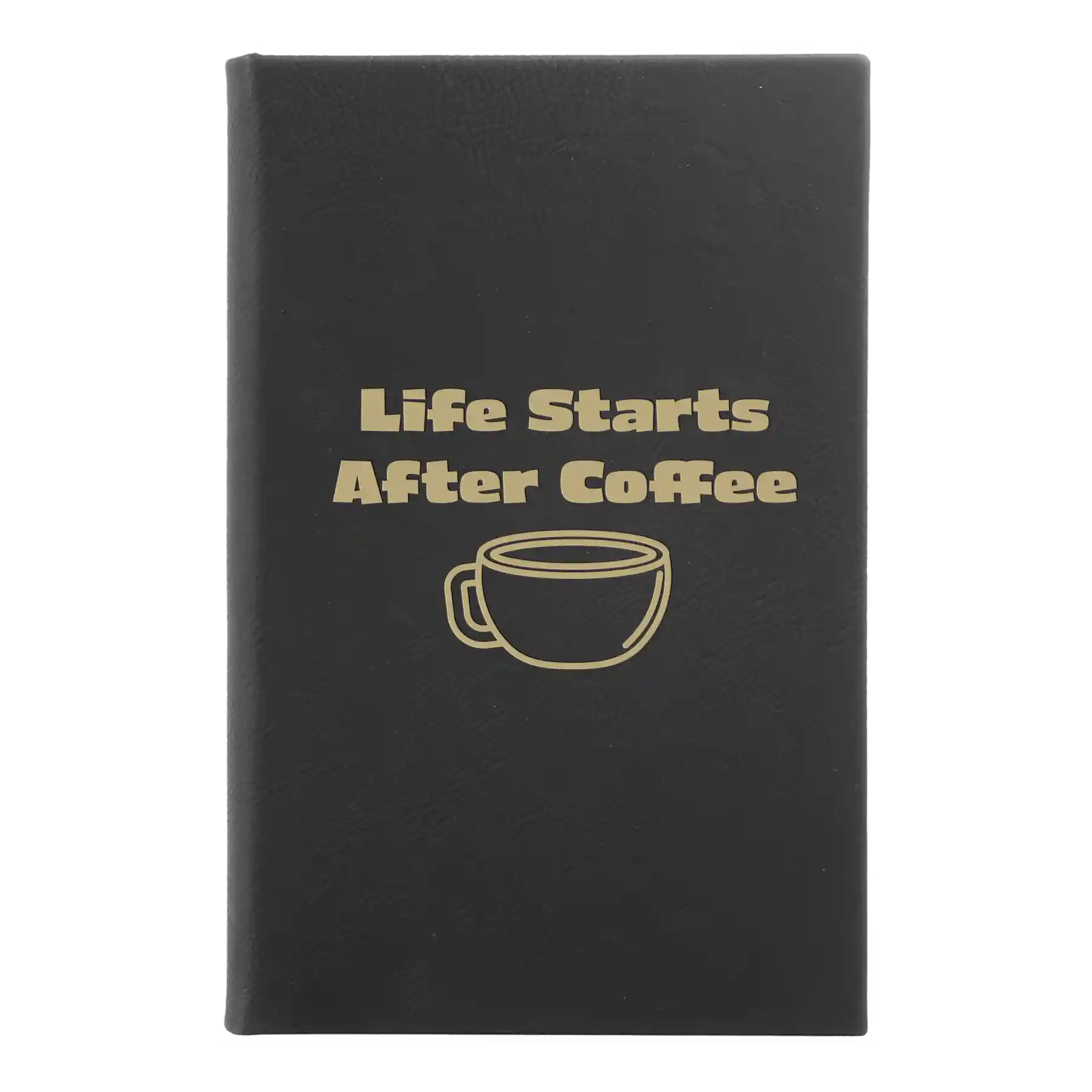 Small black/gold leatherette journal laser etched with 'Life Coffee' design