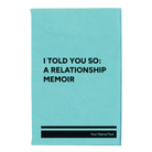 Small teal leatherette journal laser etched with 'I Told You So' design