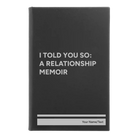 Small black/silver leatherette sketch book laser etched with 'I Told You So' design