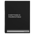 Large black spiral notebook laser etched with 'Everything is Figureoutable' design