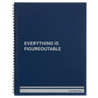 Large blue spiral notebook laser etched with 'Everything is Figureoutable' design