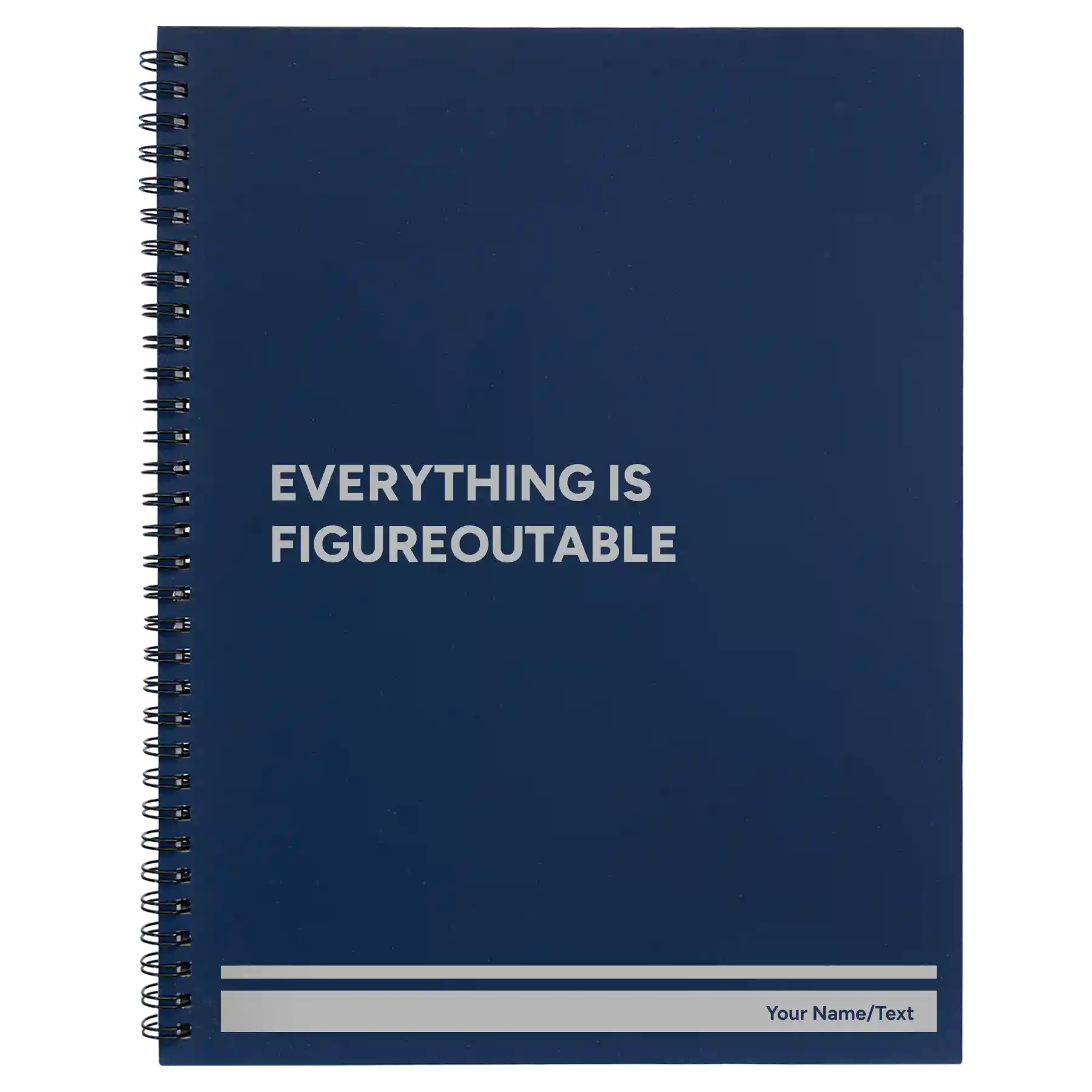 Large blue spiral notebook laser etched with 'Everything is Figureoutable' design