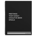 Large black spiral notebook laser etched with 'Meetings That Easily Could've Been Emails' design