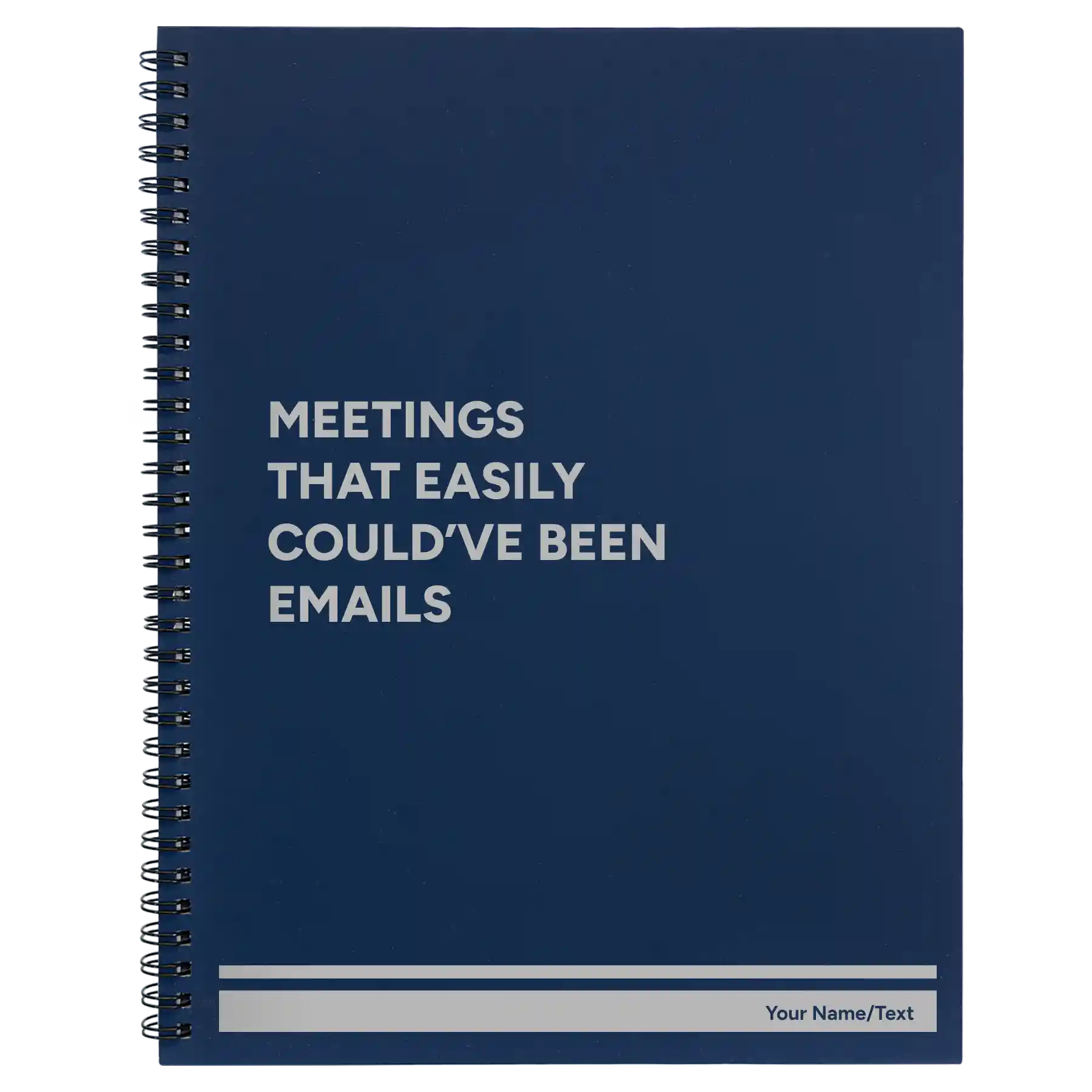 Large blue spiral notebook laser etched with 'Meetings That Easily Could've Been Emails' design