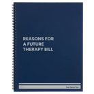Large blue spiral notebook laser etched with 'Reasons For a Future Therapy Bill' design