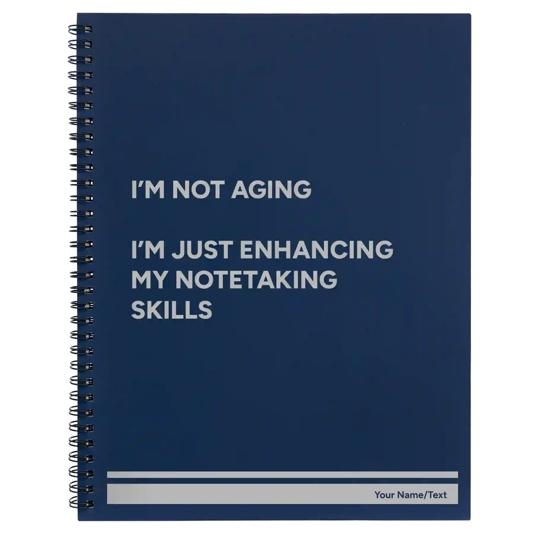 Large blue spiral notebook laser etched with 'Not Aging' design
