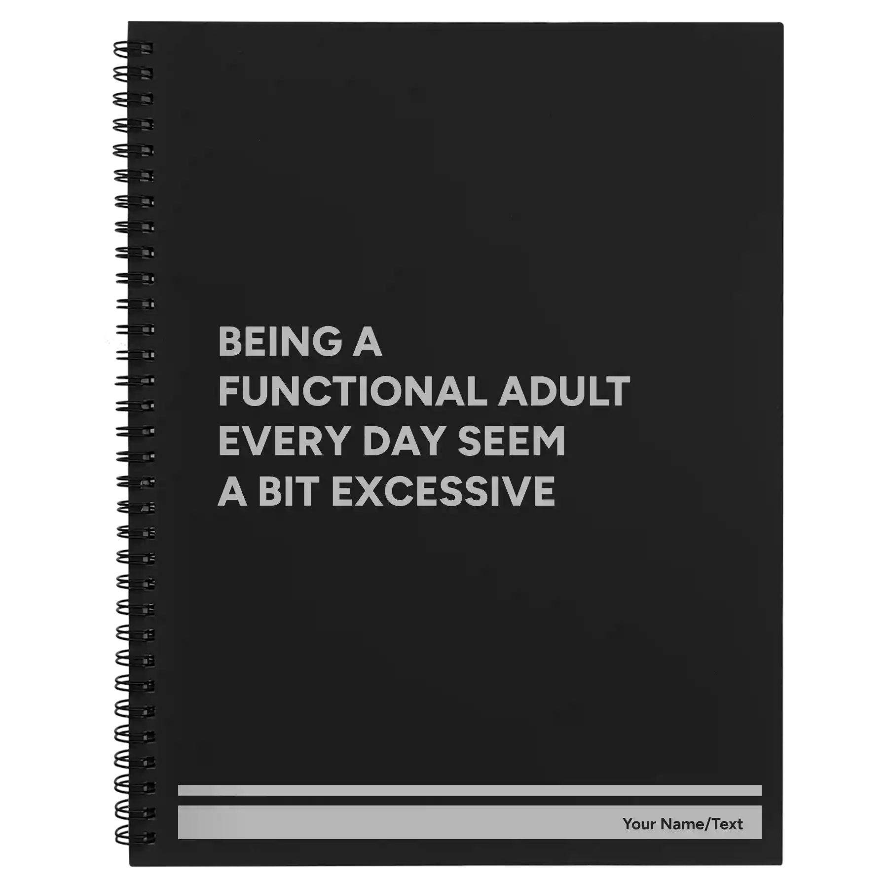 Large black spiral notebook laser etched with 'Functional Adult' design