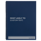 Large blue spiral notebook laser etched with 'Most likely to' design