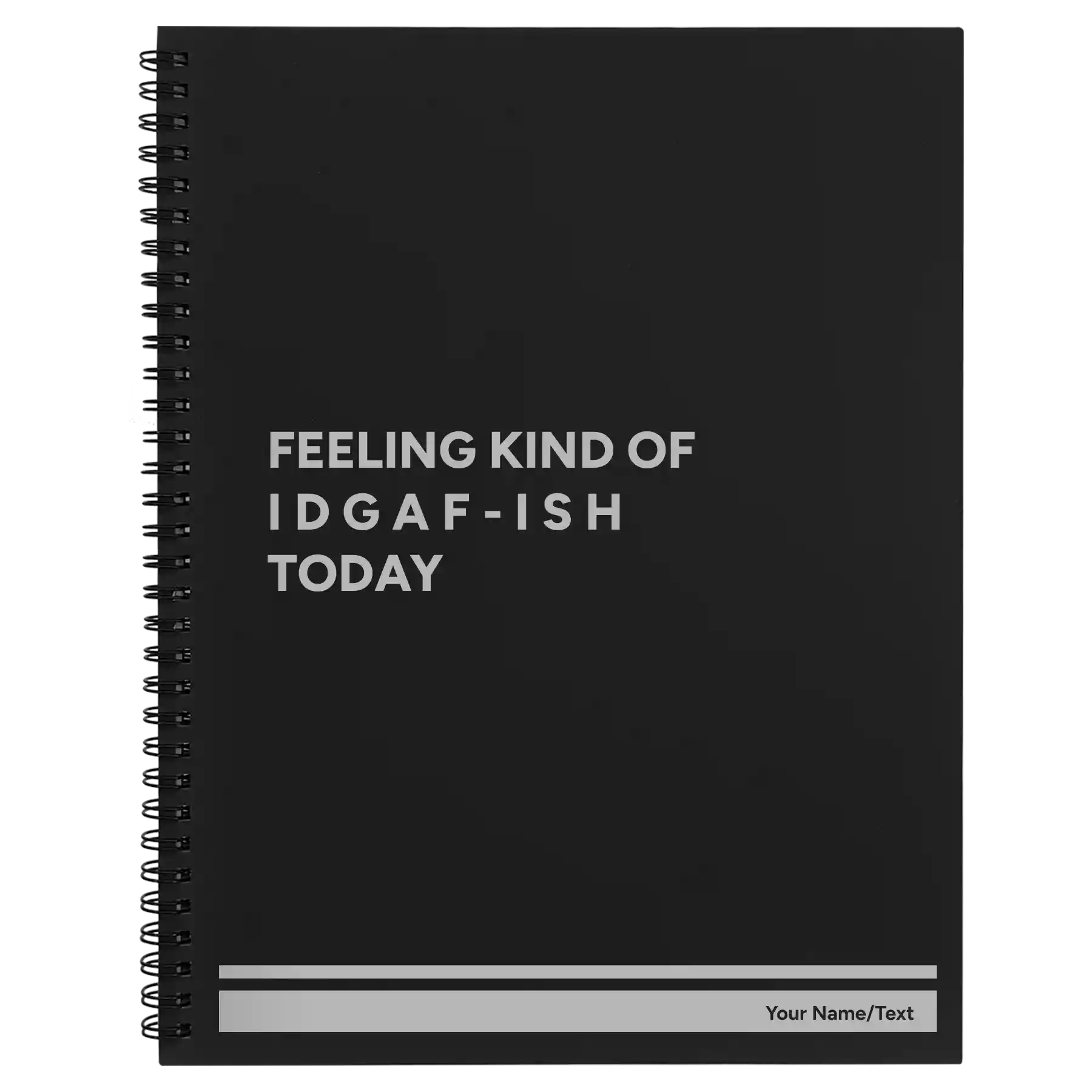 Large black spiral notebook laser etched with 'Idgaf ish' design