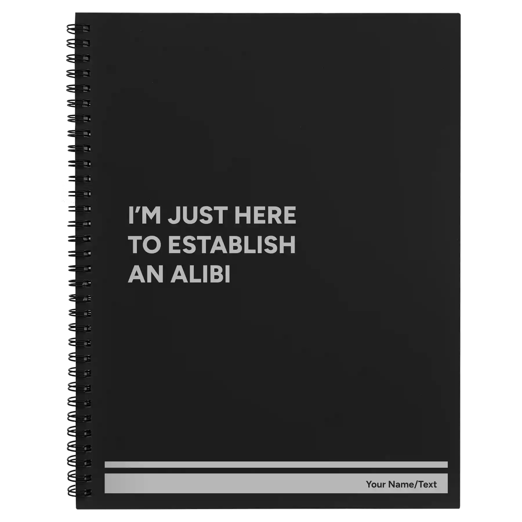 Large black spiral notebook laser etched with 'Establish an Alibi' design