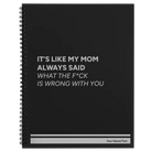 Large black spiral notebook laser etched with 'Mom Always Said' design
