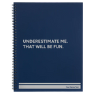 Large blue spiral notebook laser etched with 'Underestimate Me' design