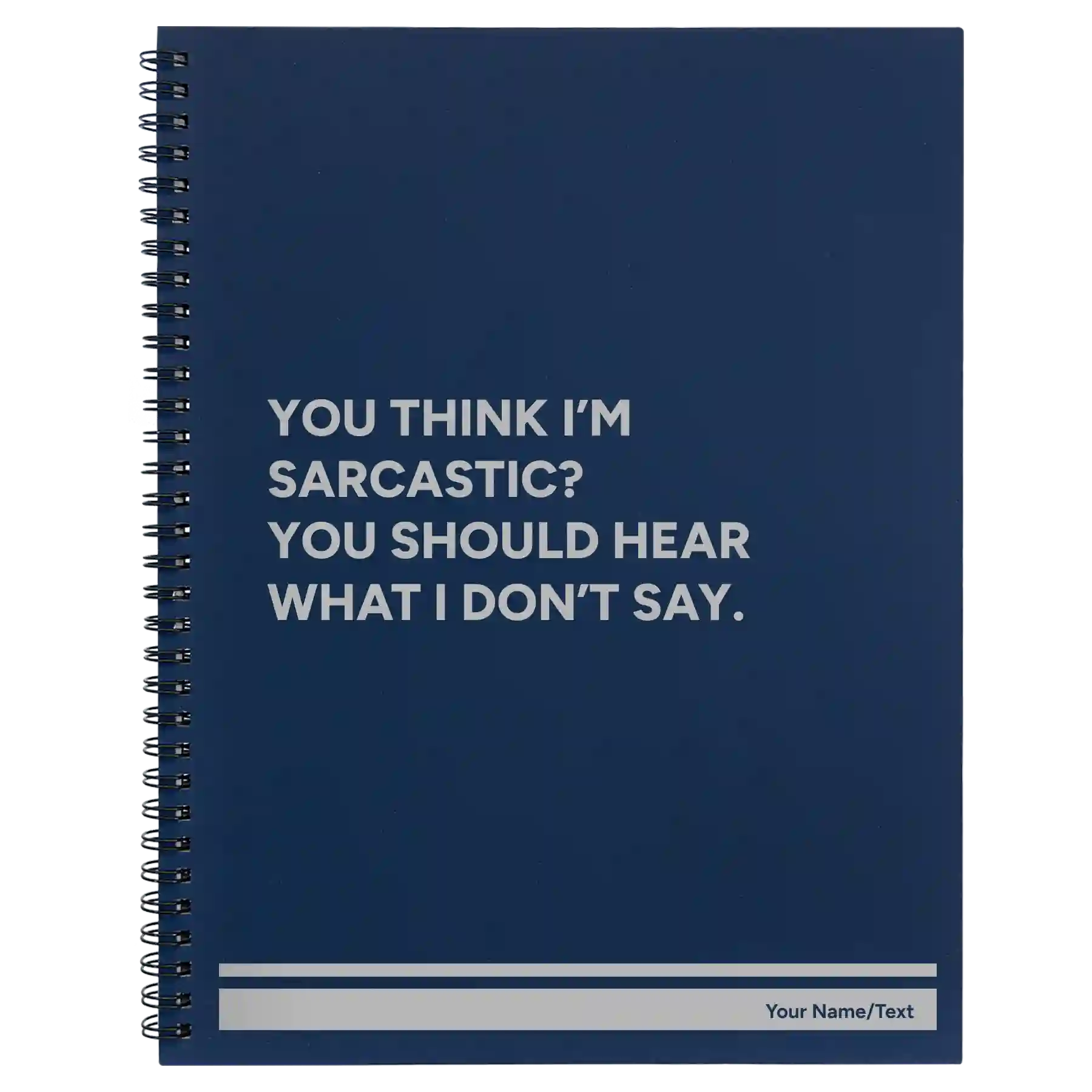 Large blue spiral notebook laser etched with 'I Dont Say' design