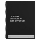 Large black spiral notebook laser etched with 'Roll My Eyes' design