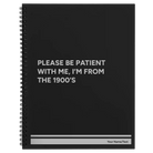 Large black spiral notebook laser etched with 'Please Be Patient' design