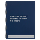 Large blue spiral notebook laser etched with 'Please Be Patient' design