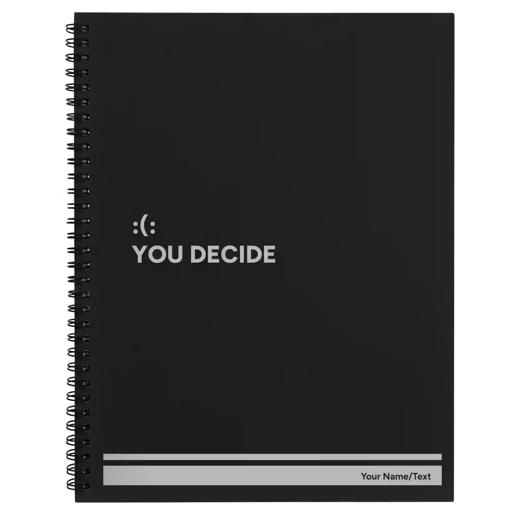 Large black spiral notebook laser etched with 'You Decide' design