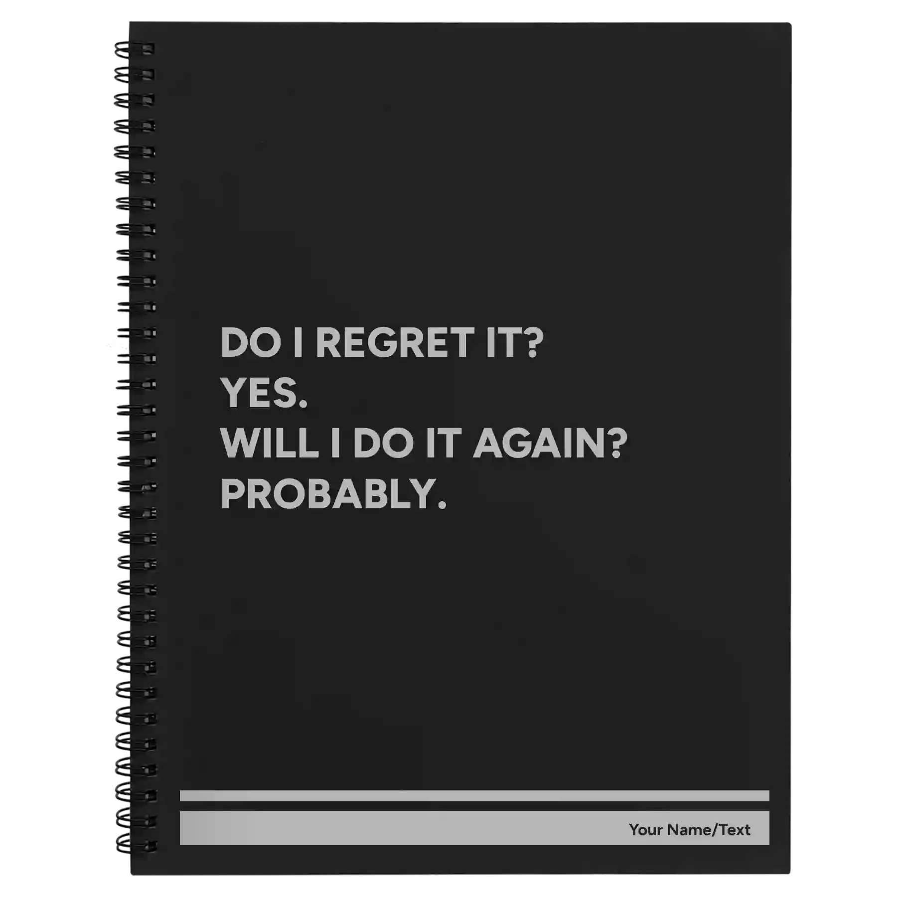 Large black spiral notebook laser etched with 'Regret It' design