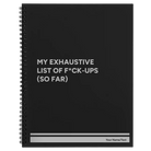Large black spiral notebook laser etched with 'My Exhaustive List of Fuck Ups' design
