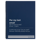 Large blue spiral notebook laser etched with 'Per My Last Email' design