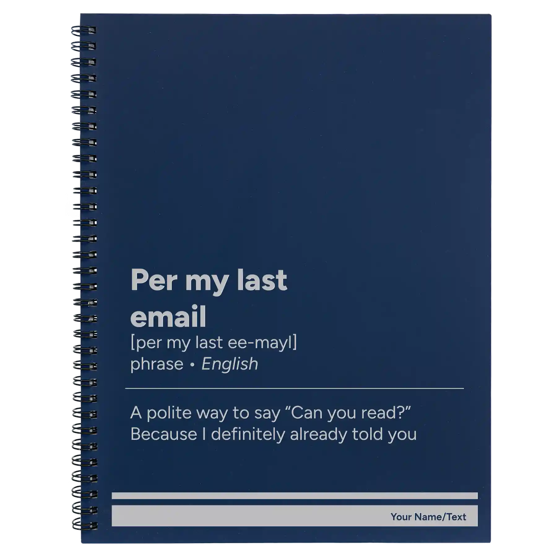 Large blue spiral notebook laser etched with 'Per My Last Email' design