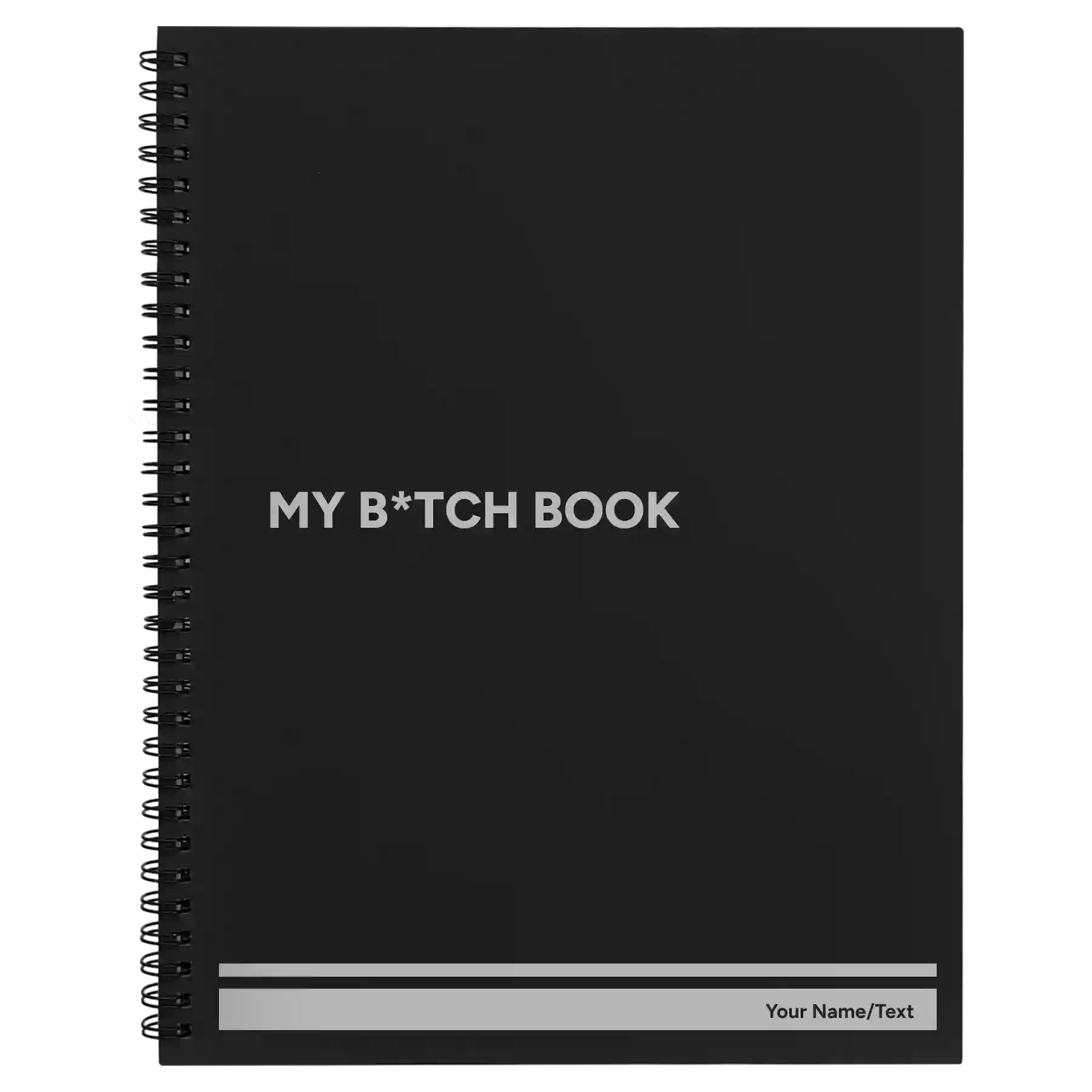 Large black spiral notebook laser etched with 'My Btch Book' design