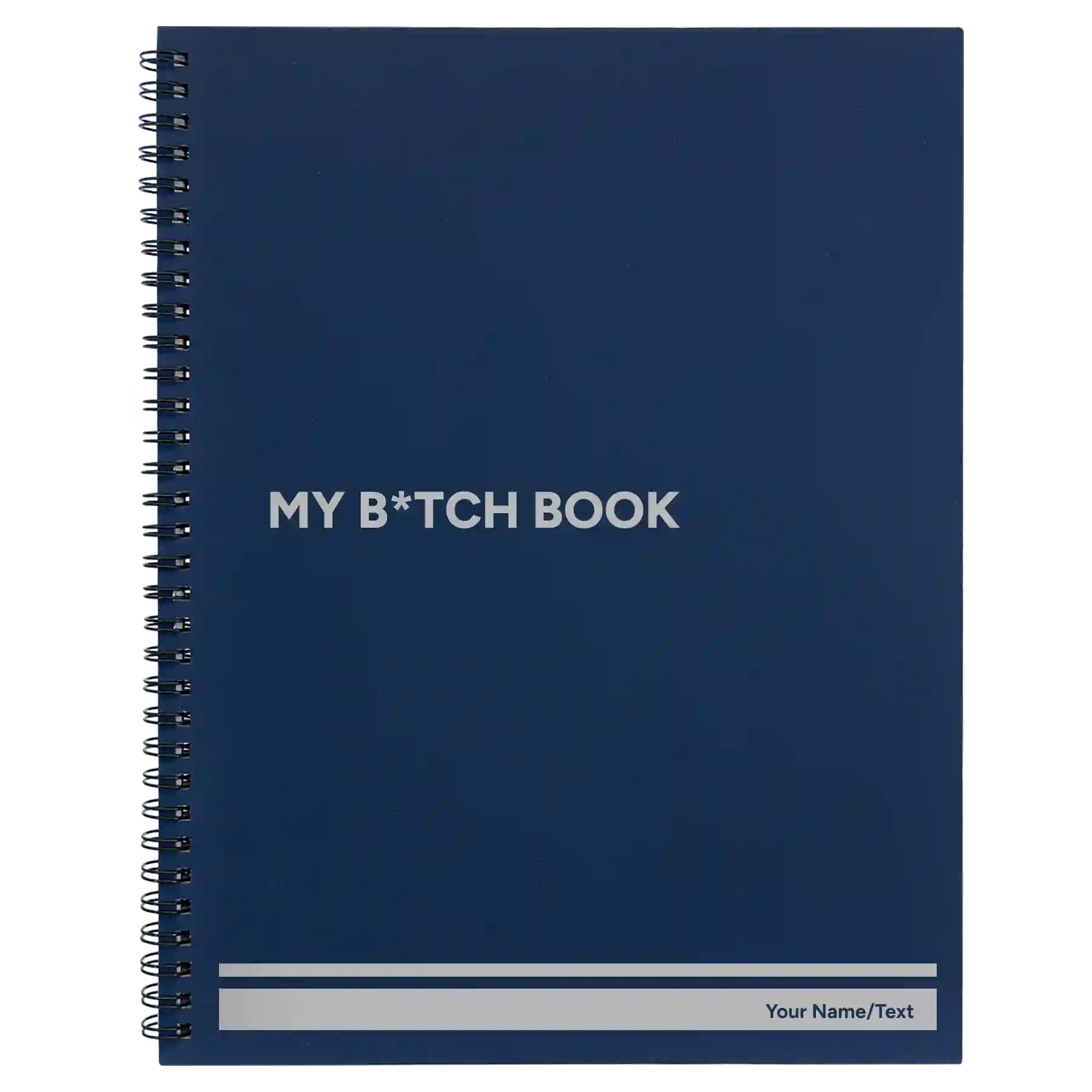 Large blue spiral notebook laser etched with 'My Btch Book' design