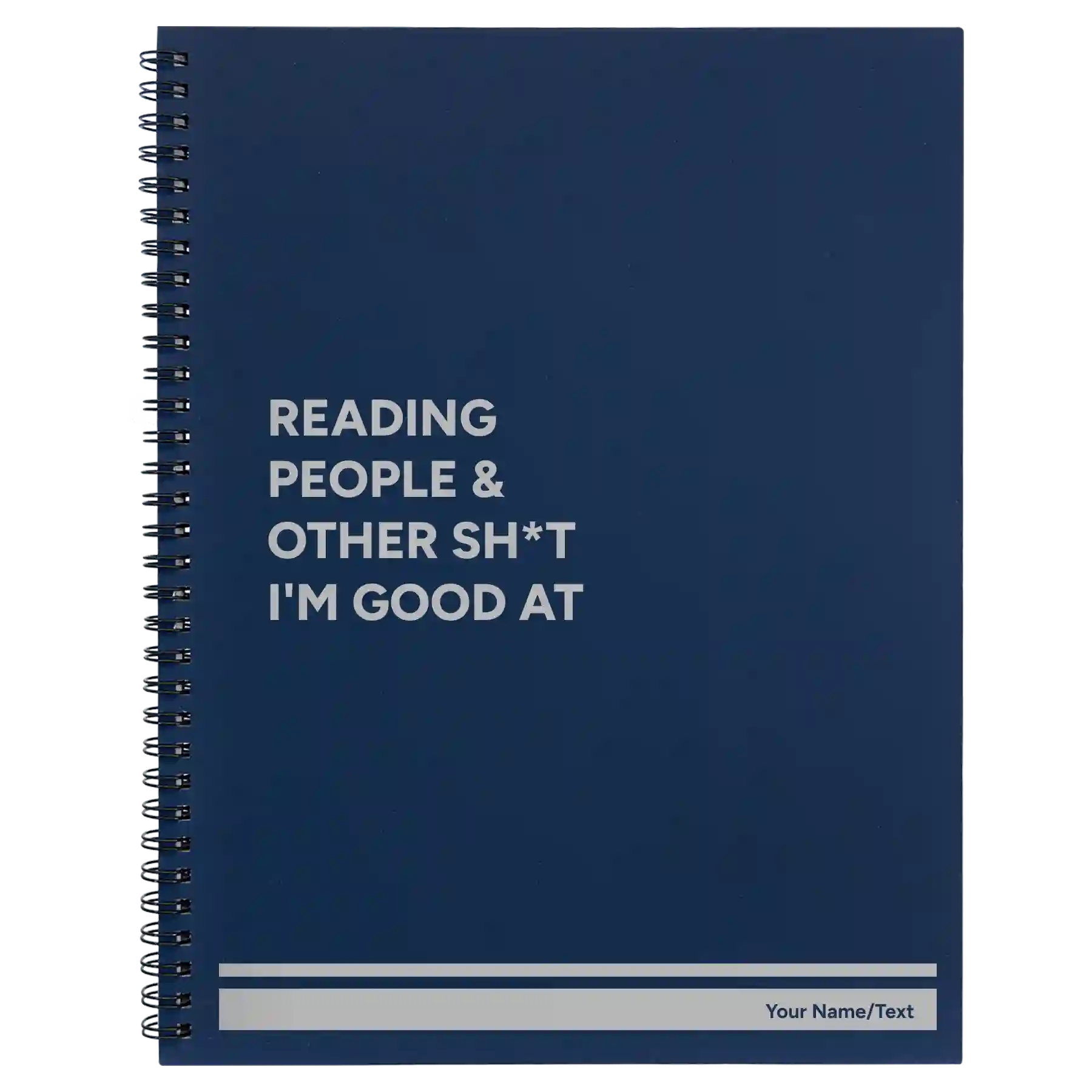 Large blue spiral notebook laser etched with 'Reading people other sht Im good at' design