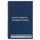 Small blue spiral notebook laser etched with 'Everything is Figureoutable' design