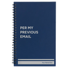 Small blue spiral notebook laser etched with 'Per My Previous Email' design